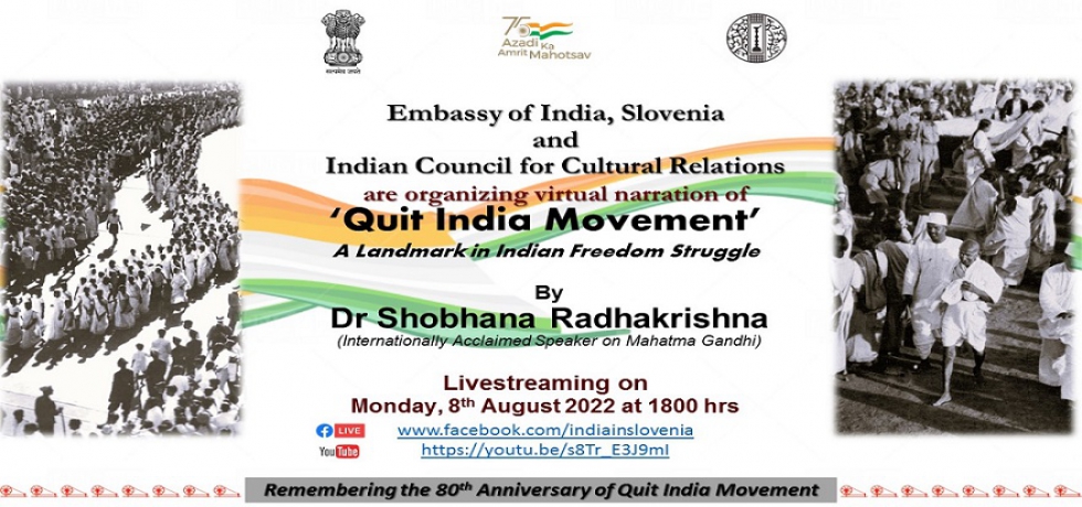 “Quit India Movement - A Landmark in Indian Freedom Struggle”, an online talk by Dr Shobhna Radhakrishna to commemorate the 80th Anniversary of the Quit India Movement on 08 August 2022